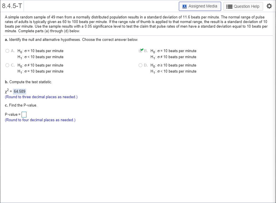 Solved I have tried using StatCrunch. The test statistic
