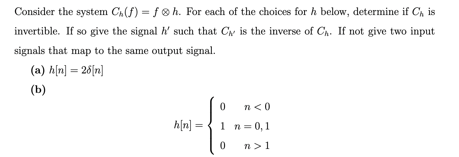 Solved Consider the system Ch(f)=f⊗h. For each of the | Chegg.com