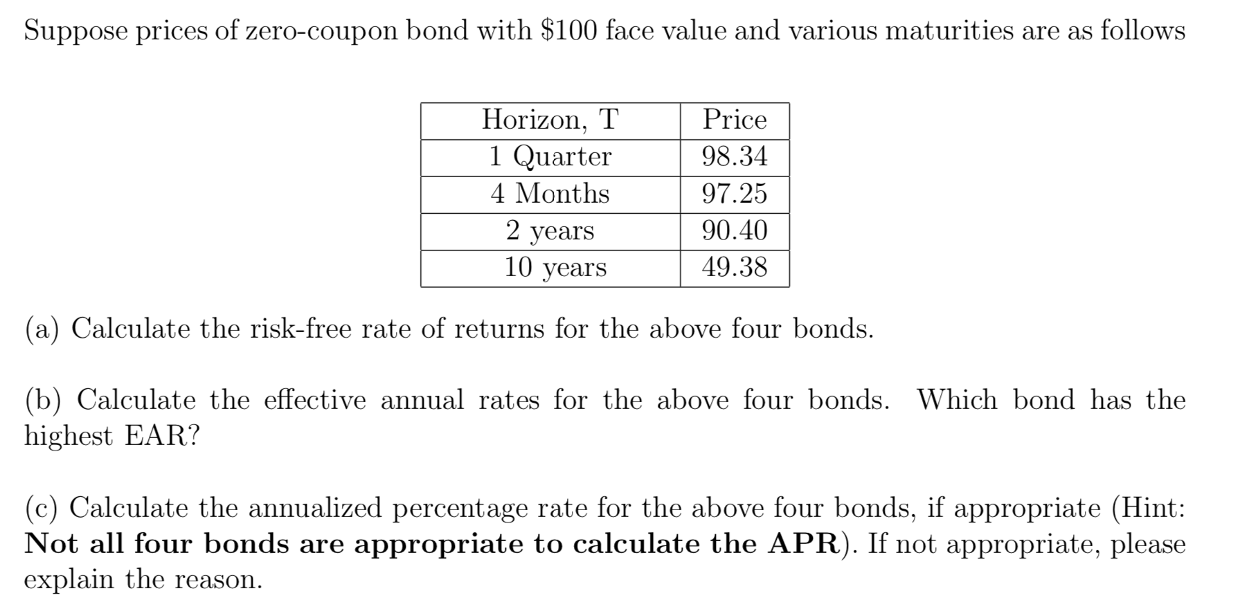 Solved Suppose prices of zero-coupon bond with $100 face | Chegg.com