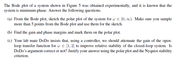 Solved The Bode plot of a system shown in Figure 5 was | Chegg.com