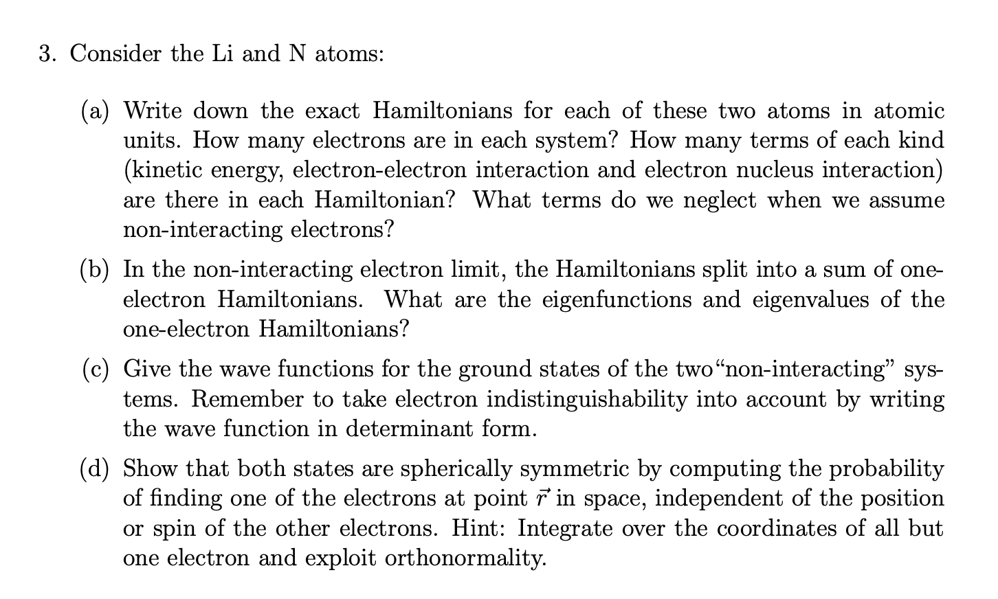 Solved 3. Consider the Li and N atoms: (a) Write down the | Chegg.com