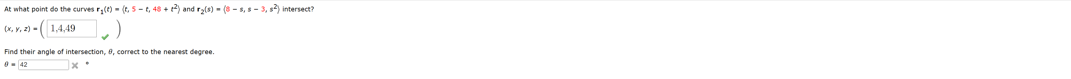 Solved At what point do the curves r1(t)= t,5−t,48+t2 and | Chegg.com