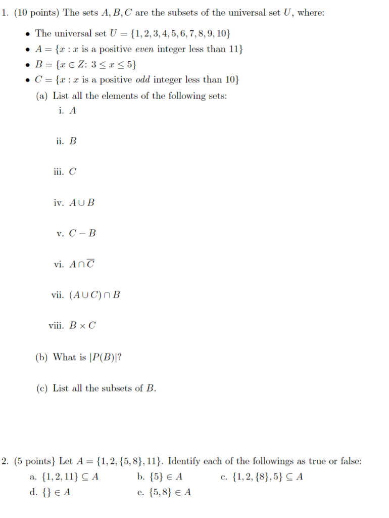 Solved 1 10 Points The Sets A B C Are The Subsets Of Chegg Com