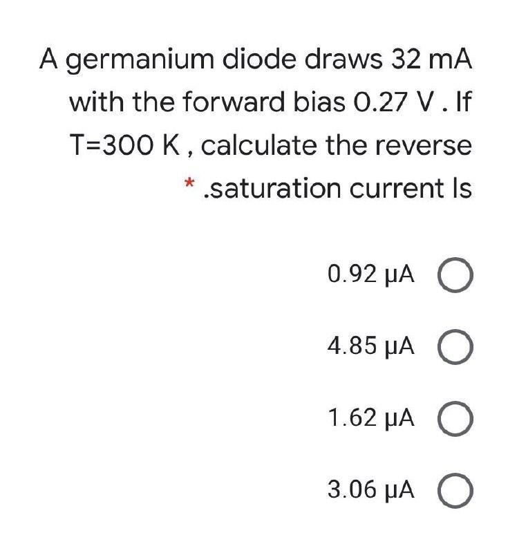 Solved A germanium diode draws 32 mA with the forward bias
