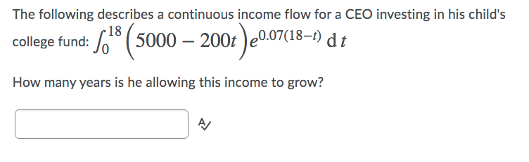 Solved The following describes a continuous income flow for | Chegg.com
