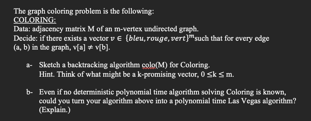 The graph coloring problem is the following: | Chegg.com