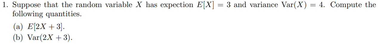 Solved = 1. Suppose that the random variable X has expection | Chegg.com