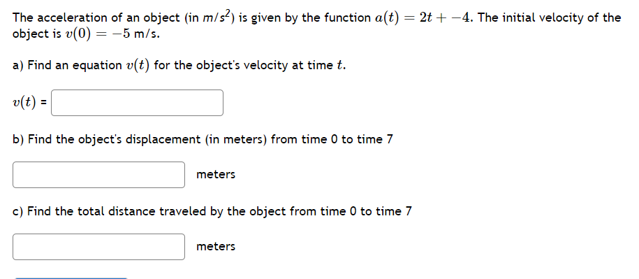 Solved The acceleration of an object (in m/s2 ) is given by | Chegg.com