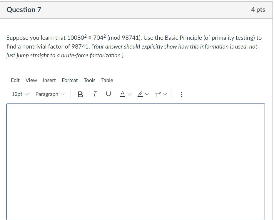 Solved Question 7 4 pts Suppose you learn that 100802 = 7042 | Chegg.com