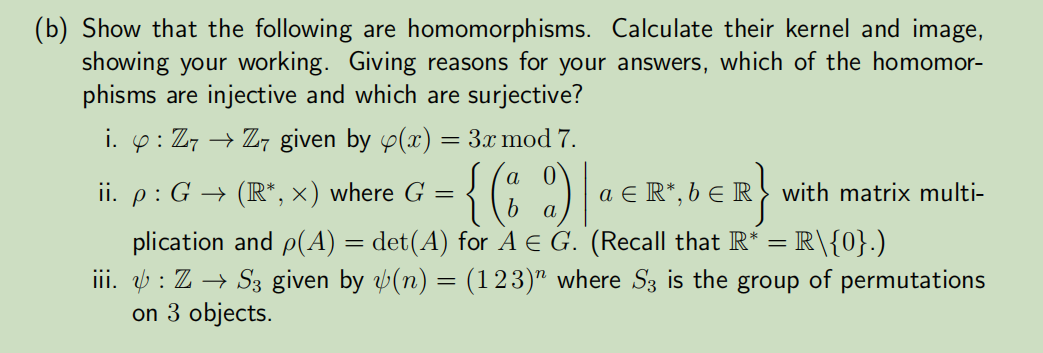 Solved (b) Show That The Following Are Homomorphisms. | Chegg.com