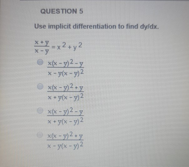 Question 5 Use Implicit Differentiation To Find Chegg Com