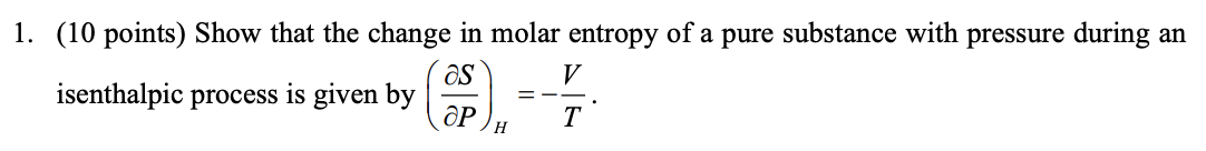 Solved 1. (10 points) Show that the change in molar entropy | Chegg.com