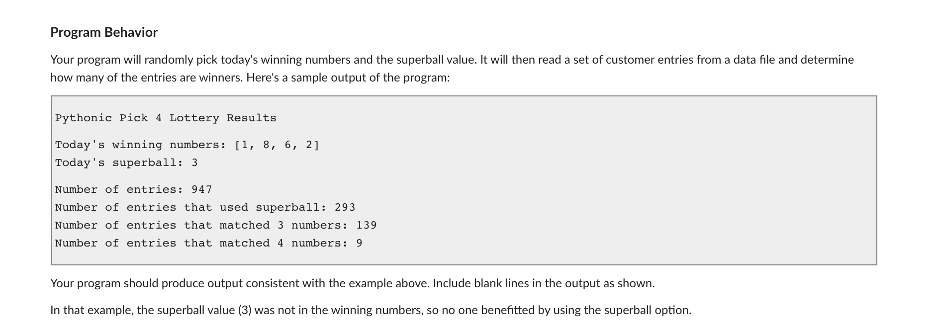 Solved Program Behavior Your program will randomly pick | Chegg.com