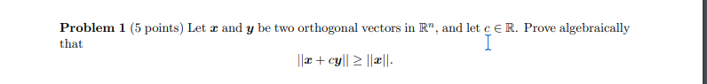 Solved Problem 1 (5 points) Let x and y be two orthogonal | Chegg.com