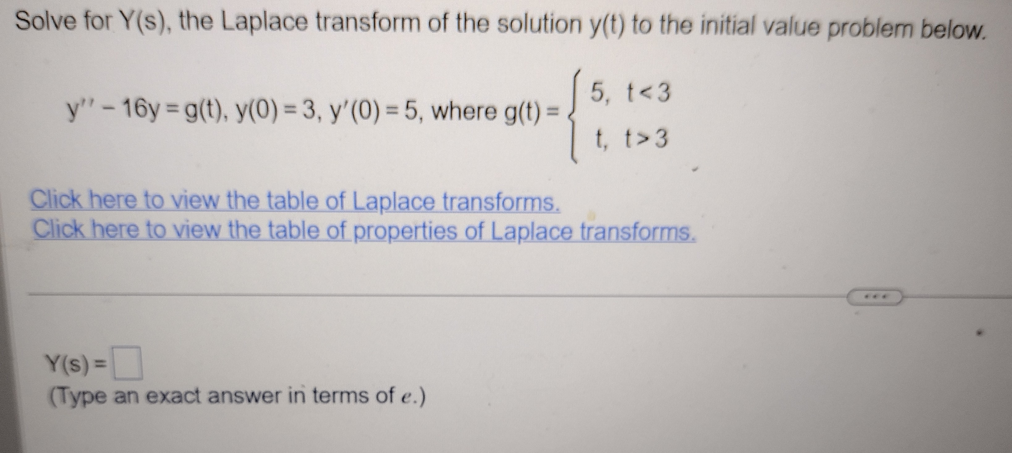 Solved Solve for Y(s), the Laplace transform of the solution | Chegg.com