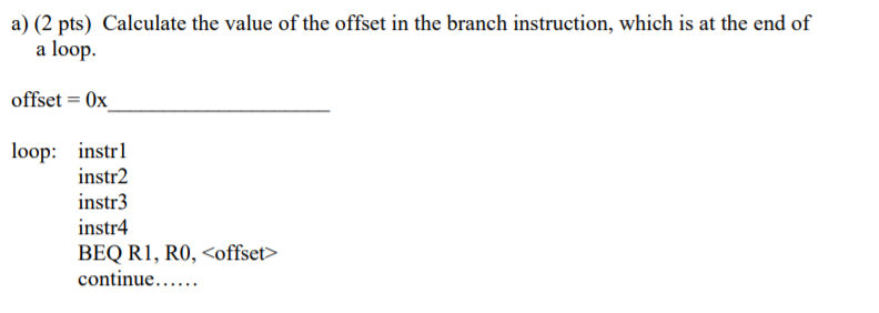 Solved a) (2 pts) Calculate the value of the offset in the | Chegg.com