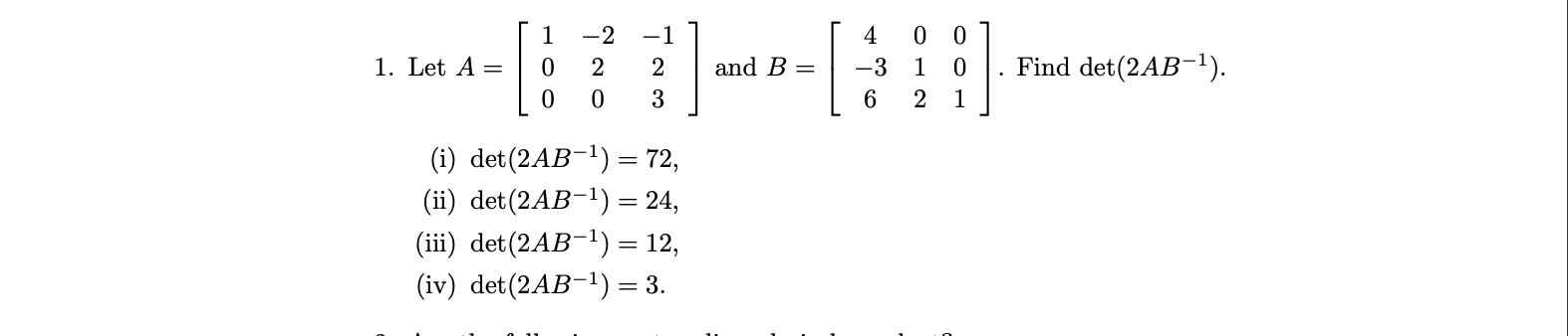 Solved 1 0 1. Let A= 0 -2 2 0 -1 2 3 And B= 1 4 -3 6 1 0 0 1 | Chegg.com