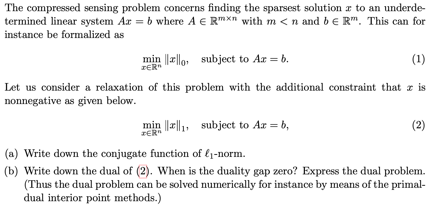 Solved The compressed sensing problem concerns finding the | Chegg.com