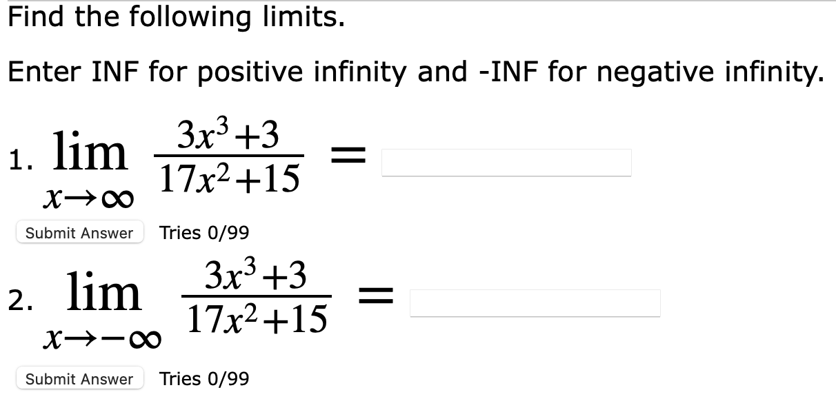 Solved Find the following limits. Enter INF for positive | Chegg.com