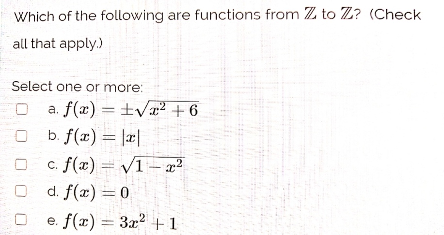 Solved Which Of The Following Are Functions From Z To Z 3812