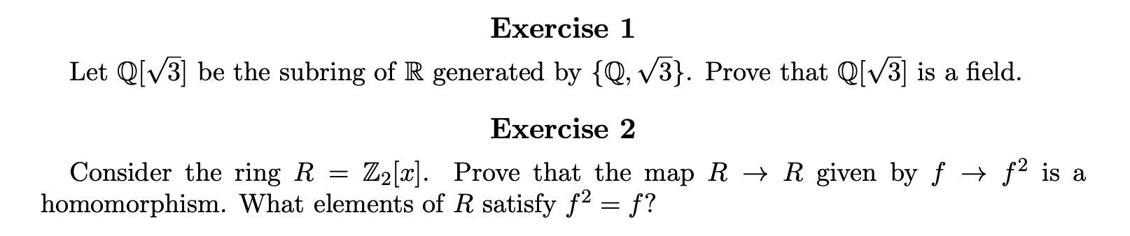Solved Exercise 1 Let Q[73] be the subring of R generated by | Chegg.com