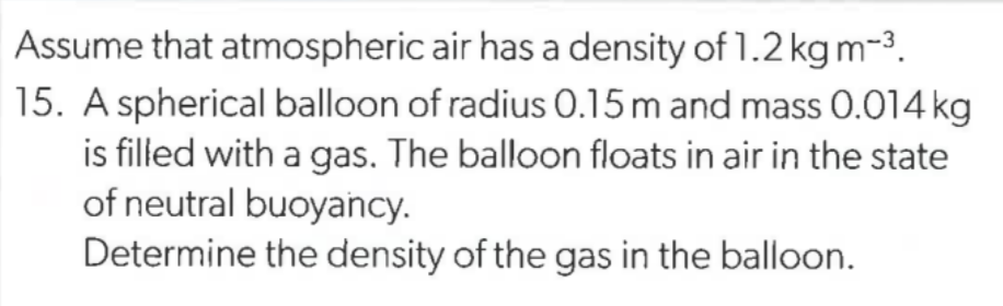 Solved Assume That Atmospheric Air Has A Density Of 1.2 Kg | Chegg.com