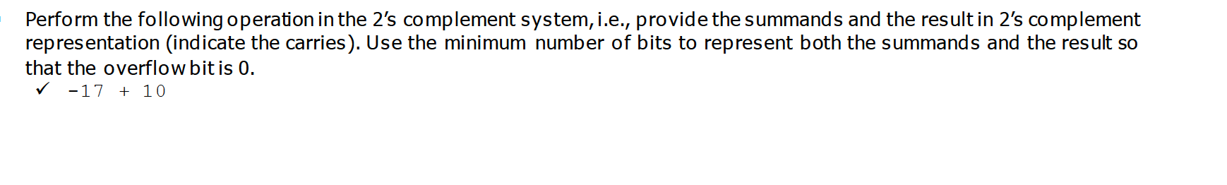 Solved Perform the following operation in the 2's complement | Chegg.com