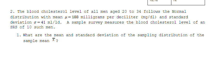 Solved 2. The blood cholesterol level of all men aged 20 to | Chegg.com