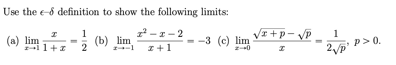Solved Use the ϵ−δ definition to show the following limits: | Chegg.com