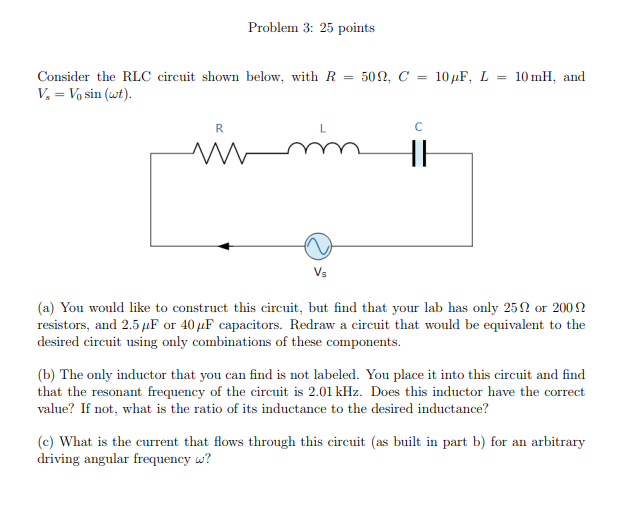 Solve Rlc Circuit Example Problems Solved Problem 3: 25 points Consider the RLC circuit shown | Chegg.com