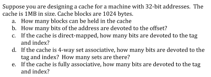 Solved Suppose You Are Designing A Cache For A Machine With | Chegg.com