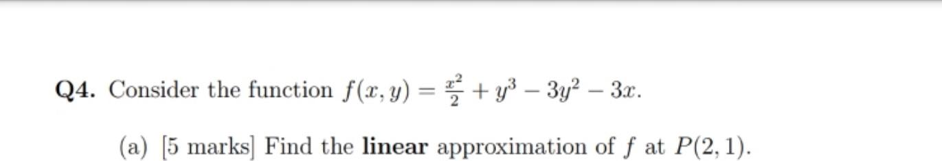 Solved Q4 Consider The Function F X Y 2x2 Y3−3y2−3x A