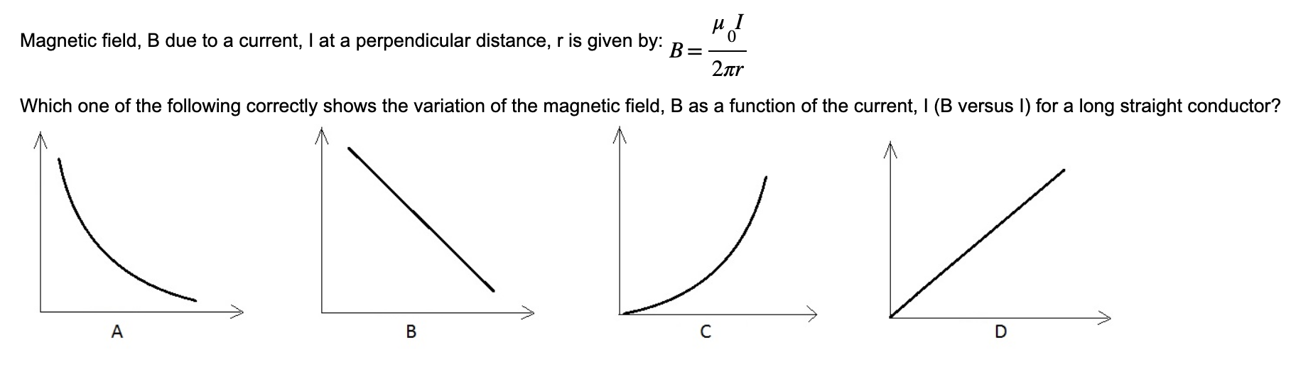 Solved Magnetic Field, B Due To A Current, I At A | Chegg.com