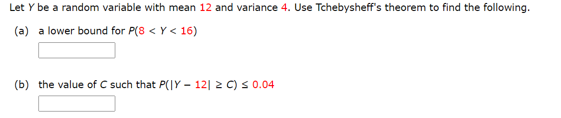 Solved Let Y be a random variable with mean 12 and variance | Chegg.com