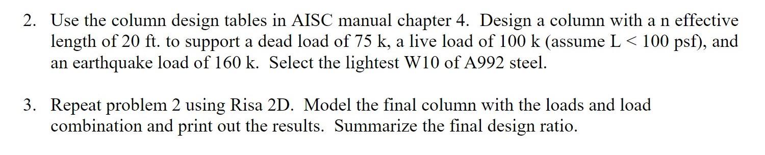 Solved Answer Question #3 by Using RISA 2D. Model the column | Chegg.com