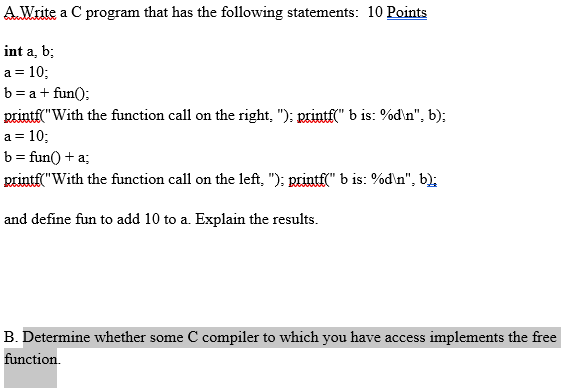 Solved A.Write a C program that has the following | Chegg.com