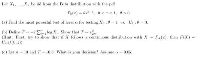 Solved Let X1 Xbe Iid From The Beta Distribution With Chegg Com