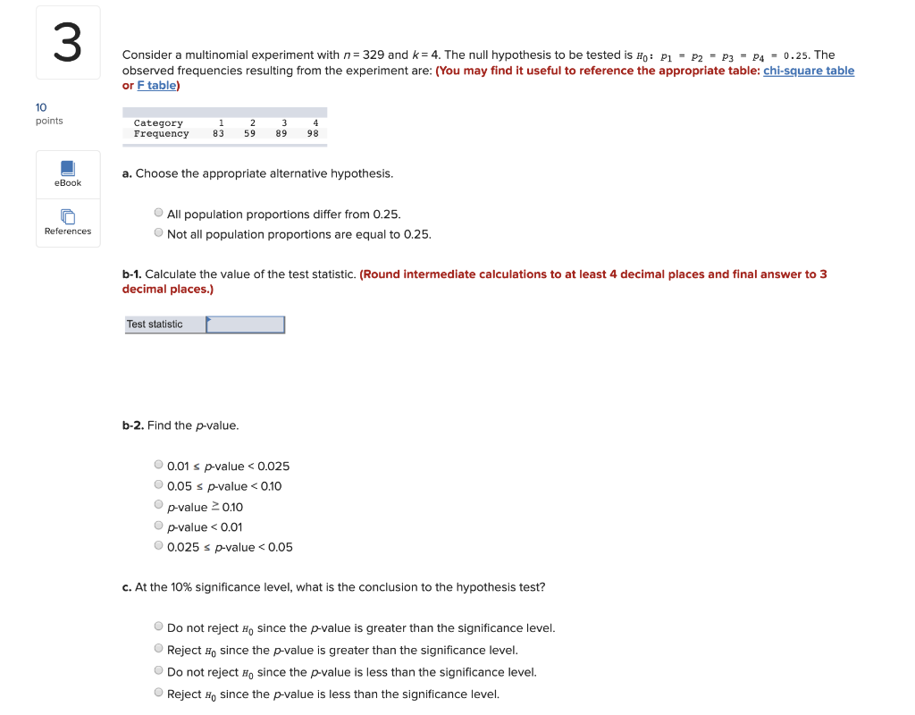 Solved 3 Consider a multinomial experiment with n 329 and k | Chegg.com
