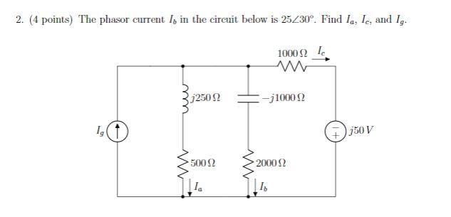 Solved 2. (4 points) The phasor currently in the circuit | Chegg.com