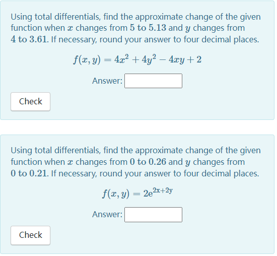 Solved Using total differentials, find the approximate