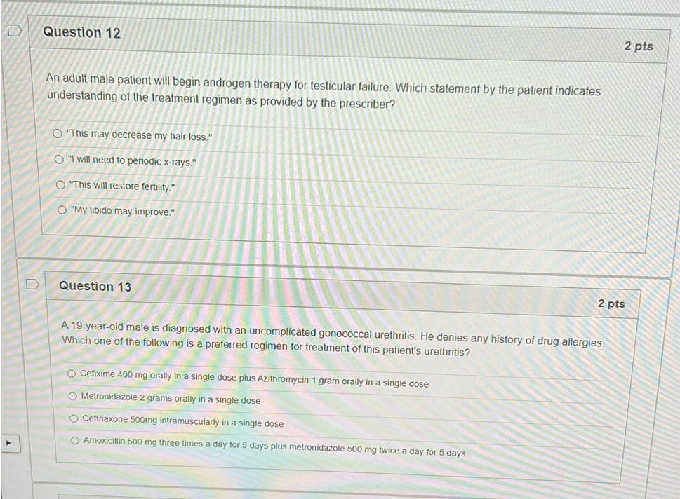 Solved D Question 12 2 pts An adult male patient will begin | Chegg.com