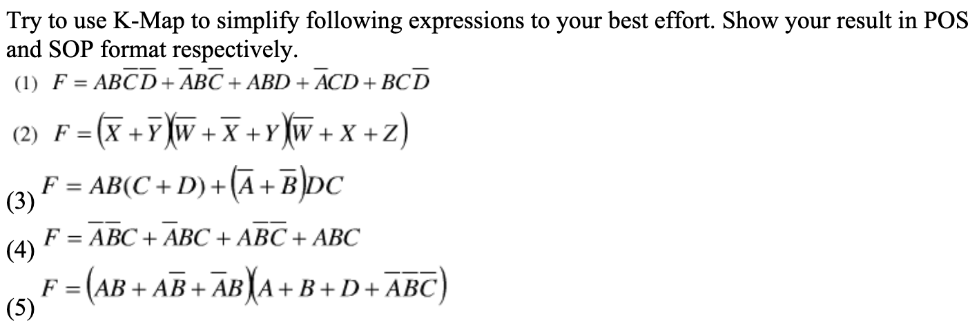 Solved Try to use K-Map to simplify following expressions to | Chegg.com