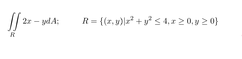 \( \iint_{R} 2 x-y d A ; \quad R=\left\{(x, y) \mid x^{2}+y^{2} \leq 4, x \geq 0, y \geq 0\right\} \)