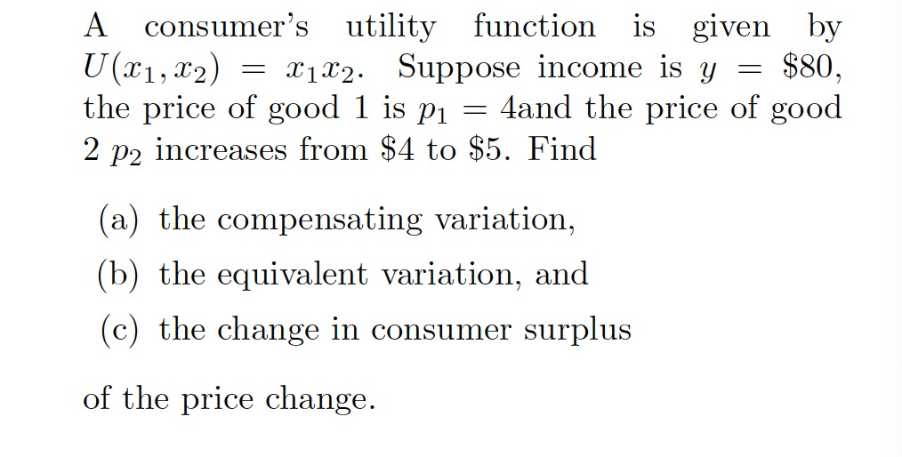 Solved A consumer's utility function is given by U(x1, x2) = | Chegg.com