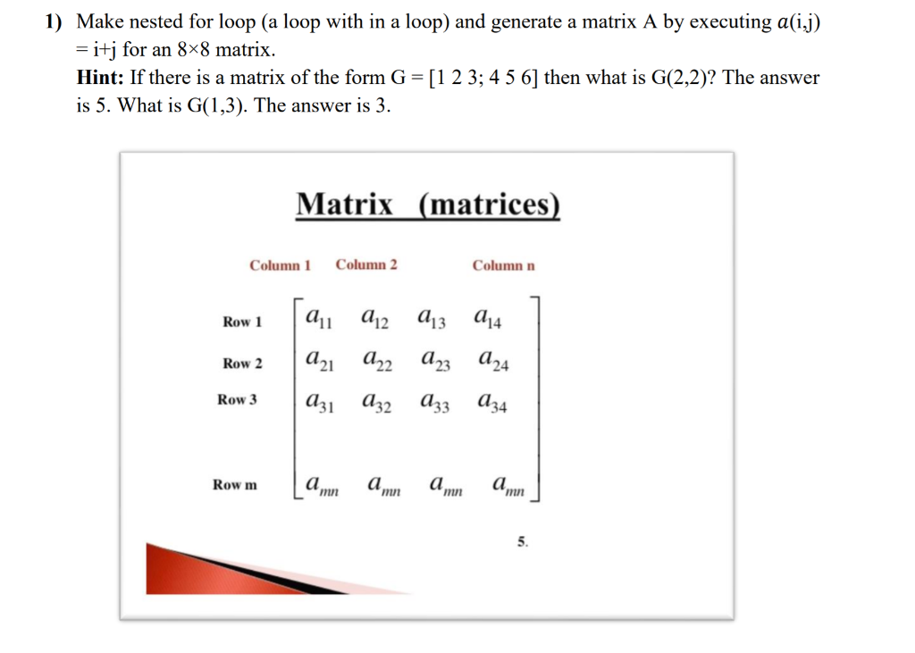 Solved 1 Make nested for loop a loop with in a loop and Chegg