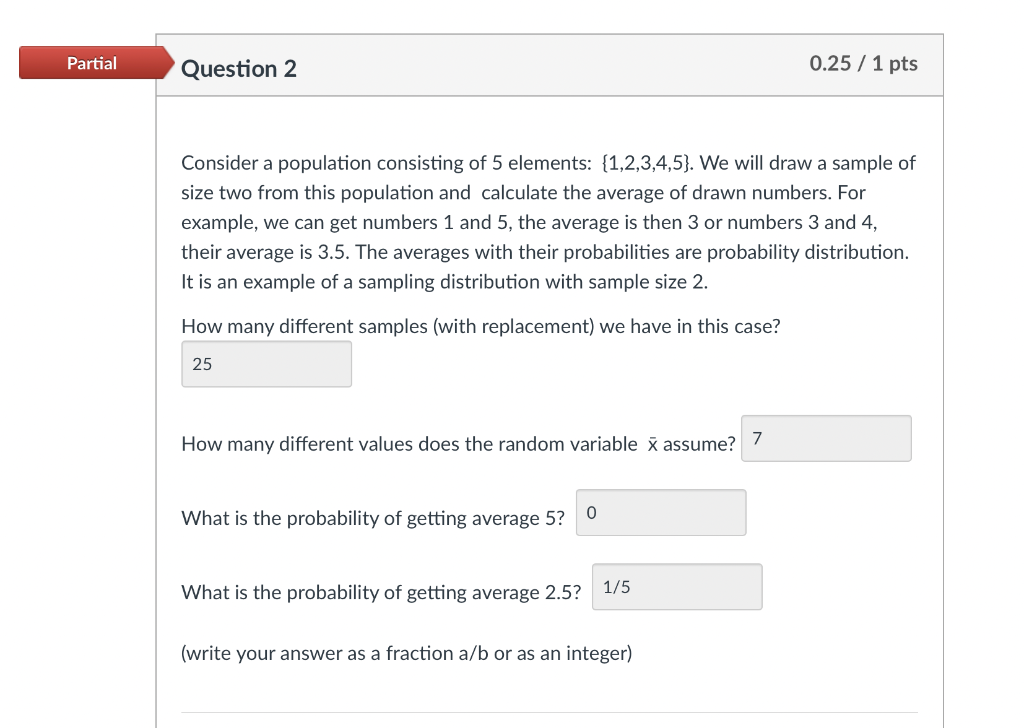 Solved Partial Question 2 0.25 / 1 pts Consider a population | Chegg.com