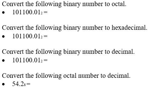 Solved Convert the following binary number to octal. • | Chegg.com