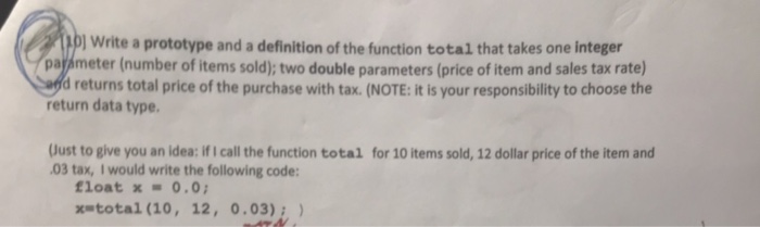 Solved Write a prototype and a definition of the function | Chegg.com