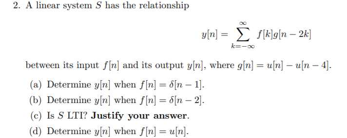 Solved 2 A Linear System S Has The Relationship Y N į Chegg Com