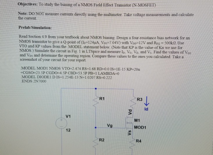 Objectives To study the biasing of a NMOS Field
